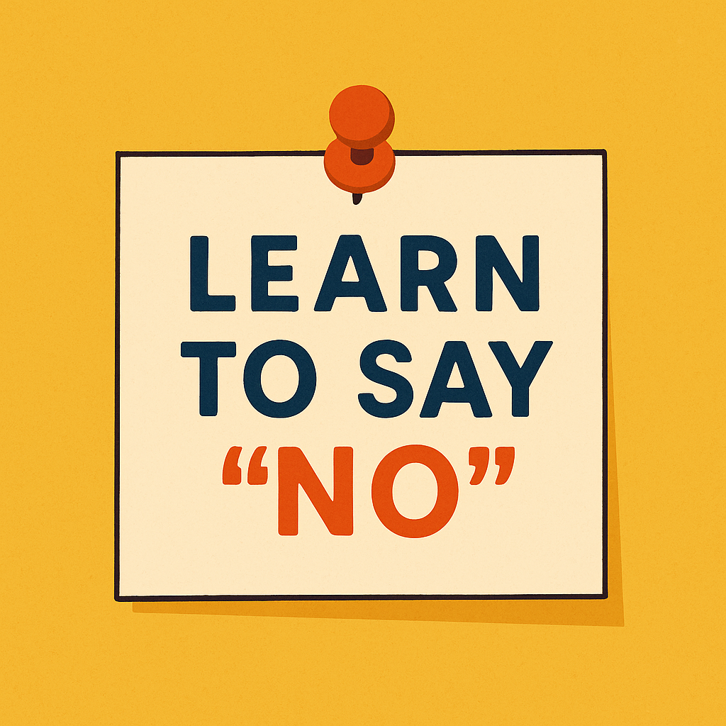 Why Learning to Say “No” Can Transform Your Life